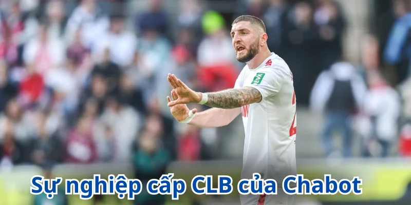Chabot đã từng thi đấu tại rất nhiều CLB, từ Serie A cho đến Bundesliga