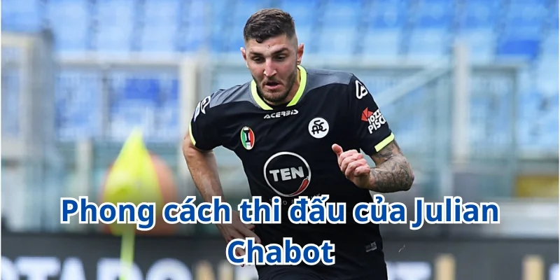 Chabot sở hữu phong cách thi đấu mạnh mẽ, là chốt chặn đáng tin cậy