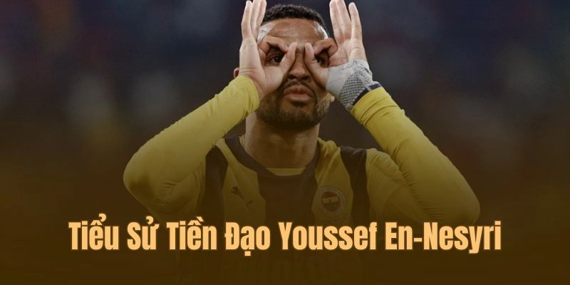 Khám thông tin về cầu thủ Youssef En-Nesyri cùng Cà Khịa TV
