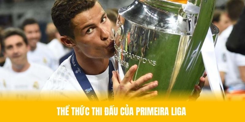 Hình thức thi theo vòng tròn hai lượt của Primeira Liga